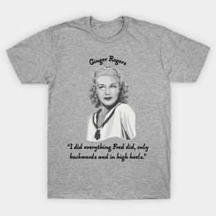 Ginger Rogers Portrait and Quote T-Shirt